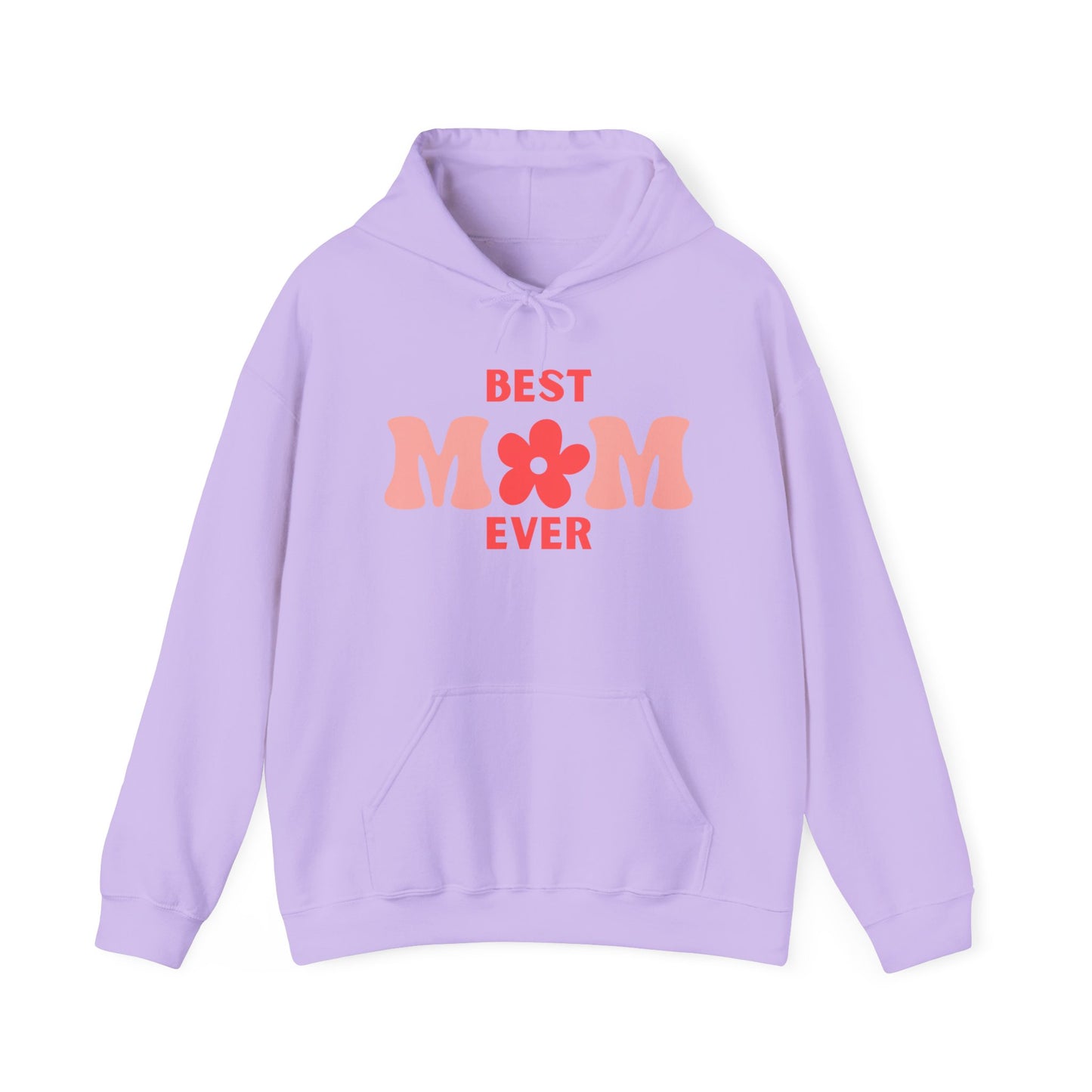 BEST MOM EVER Hooded Sweatshirt